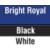 Bright Royal, Black, White 